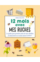 12 mois avec mes ruches