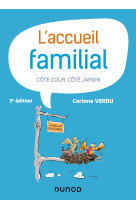 L-accueil familial - 3e ed. - cote cour, cote jardin