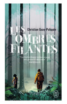 Les ombres filantes