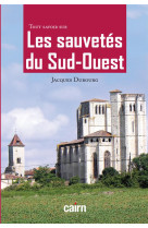 Tout savoir sur les sauvetés du sud-ouest