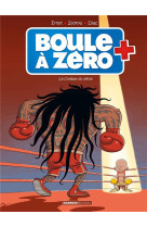 Boule a zero - tome 09 - le combat du siecle