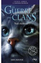 La guerre des clans - cycle ii la derniere prophetie - tome 4 nuit etoilee - vol10