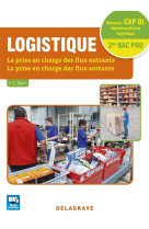 Logistique cap operateur(trice) logistique et 2de bac pro logistique (2016) - pochette eleve