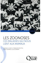 Les zoonoses - ces maladies qui nous lient aux animaux