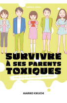 Survivre a ses parents toxiques - vous n-etes pas obliges de les pardonner