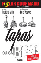 Tapas ou ça casse