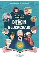 La grande aventure du bitcoin et de la blockchain