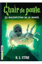 Chair de poule , tome 01 - la malediction de la momie