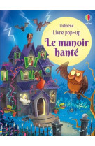 Le manoir hante - livre pop-up