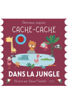 Cache-cache dans la jungle  (coll. animaux coquins)