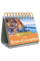 Almaniak 365 lieux d-exception, calendrier 1 lieu par jour