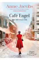 Cafe engel - une nouvelle ere. par l-autrice de la serie best-seller la villa aux etoffes