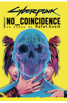 Cyberpunk 2077 : no coincidence