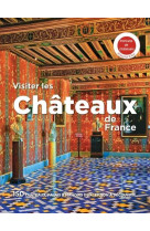 Livres thematiques touristique - visiter les chateaux de france