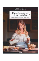 L-atelier de roxane - mes classiques faits maison - les recettes sucrees de ma grand-mere