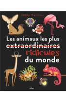 Les animaux les plus ridicules du monde