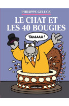 Le chat - t24 - le chat et les 40 bougies