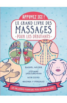 Appuyez ici - le grand livre des massages pour les debutants