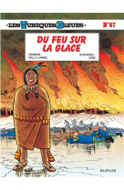 Les tuniques bleues - tome 67 - du feu sur la glace