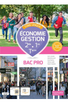 Economie - gestion 2de 1re term bac pro tome unique - livre eleve ed. 2023