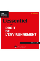 L-essentiel du droit de l-environnement