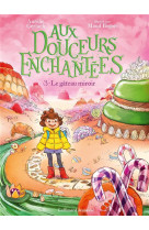 Aux douceurs enchantees - vol03 - le gateau miroir