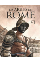 Les aigles de rome - tome 6