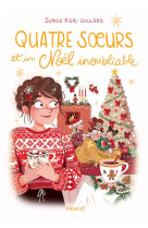 Quatre soeurs - t09 - quatre soeurs et un noel inoubliable