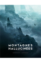 Les montagnes hallucinees illustree - l-integrale