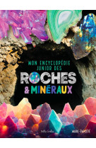 Mon encyclopédie junior des roches et minéraux