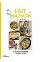 Fait maison n°7 par cyril lignac