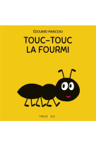 Touc-touc la fourmi