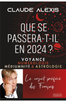 Que se passera-t-il en 2024? - voyance numérologie médiumnité & astrologie