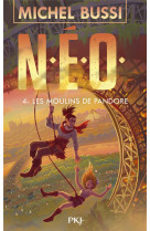 N.e.o. - tome 4 les moulins de pandore - vol04