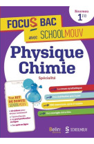 Focus bac physique-chimie specialite premiere - decroche ton bac avec schoolmouv !