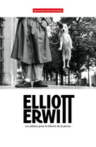 Elliott erwitt - 100 photos pour la liberté de la presse - tome 74