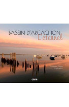 Bassin d-arcachon - l-eternel