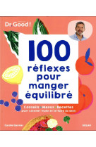 100 reflexes pour manger equilibre