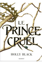 Le prince cruel - collector