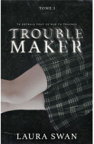 Troublemaker