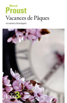 Vacances de paques et autres chroniques