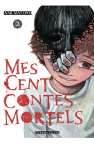 Mes cents contes mortels - tome 2