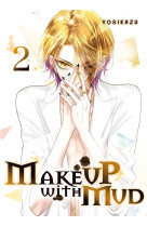 Make up with mud - tome 2