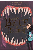 La bête et bethany, tome 01