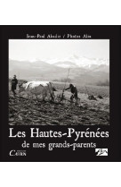 Les hautes pyrenees de mes grands parents