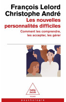 Les nouvelles personnalités difficiles