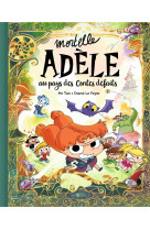 Mortelle adele au pays des contes defaits - tome collector