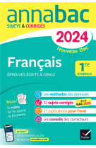 Annales du bac annabac 2024 français 1re générale (bac de français écrit & oral)