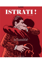 Istrati ! - (version integrale) braila - paris - le caire - nice - moscou