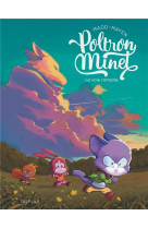 Poltron minet  - tome 1 - la voie romane